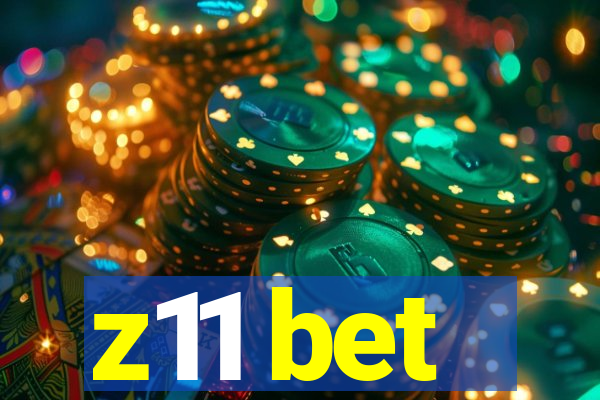 z11 bet